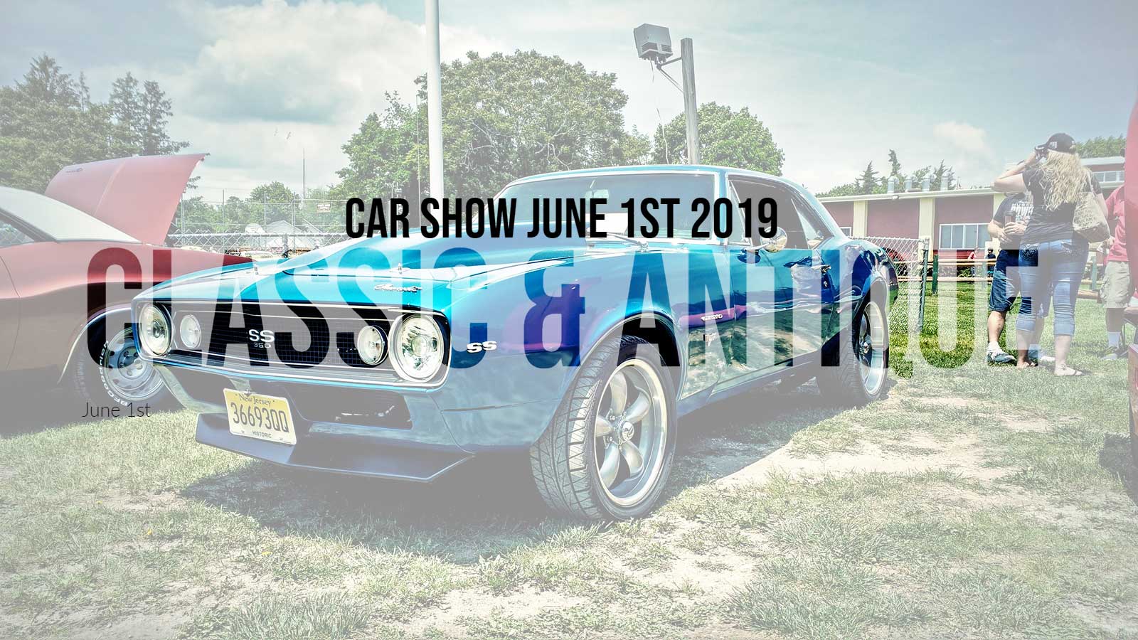 Read more about the article Classic & Antique Car Show June 1st 2019